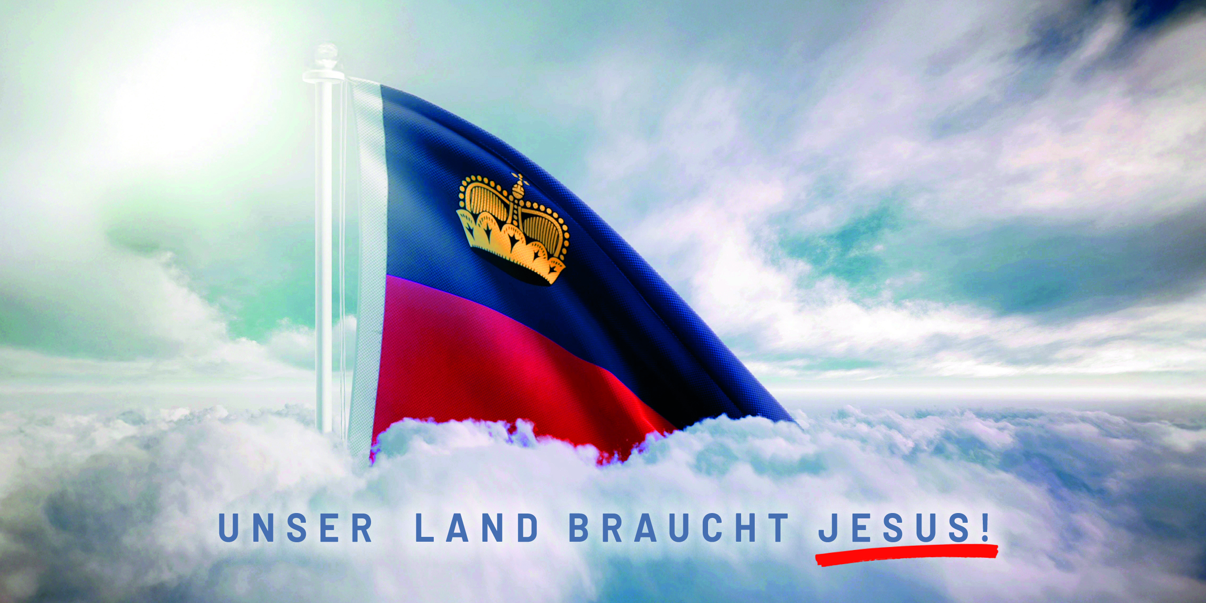 Unser Land braucht Jesus – Liechtenstein